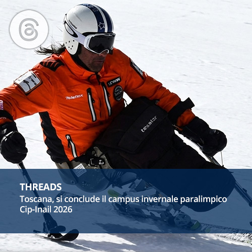 Threads - Toscana, si conclude il campus invernale paralimpico Cip-Inail 2026